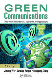 Green Communications: Theoretical Fundamentals, Algorithms, and Applications book cover