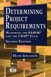 Determining Project Requirements: Mastering the BABOK® and the CBAP® Exam book cover