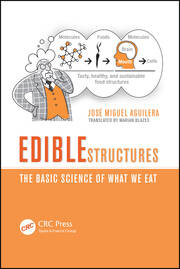Edible Structures: The Basic Science of What We Eat book cover