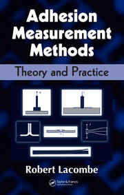 Adhesion Measurement Methods: Theory and Practice book cover