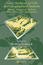 Fuzzy Surfaces in GIS and Geographical Analysis: Theory, Analytical Methods, Algorithms and Applications book cover