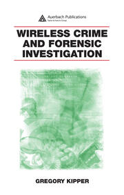 Wireless Crime and Forensic Investigation book cover