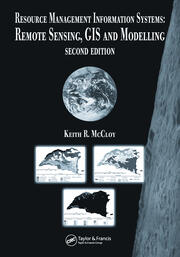 Resource Management Information Systems: Remote Sensing, GIS and Modelling, Second Edition book cover