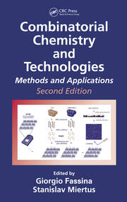 Combinatorial Chemistry and Technologies: Methods and Applications, Second Edition book cover