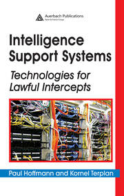 Intelligence Support Systems: Technologies for Lawful Intercepts book cover