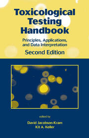 Toxicological Testing Handbook: Principles, Applications and Data Interpretation book cover