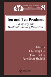Tea and Tea Products: Chemistry and Health-Promoting Properties book cover