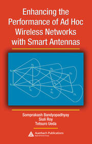 Enhancing the Performance of Ad Hoc Wireless Networks with Smart Antennas book cover