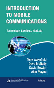 Introduction to Mobile Communications: Technology, Services, Markets book cover