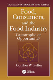 Food, Consumers, and the Food Industry: Catastrophe or Opportunity? book cover