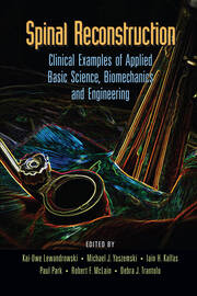 Spinal Reconstruction: Clinical Examples of Applied Basic Science, Biomechanics and Engineering book cover
