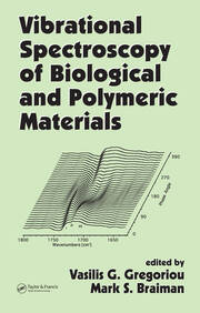 Vibrational Spectroscopy of Biological and Polymeric Materials book cover