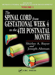 The Spinal Cord from Gestational Week 4 to the 4th Postnatal Month book cover