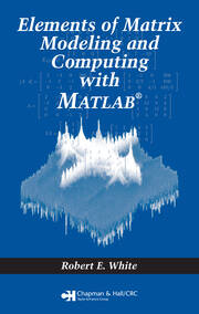 Elements of Matrix Modeling and Computing with MATLAB book cover