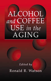 Alcohol and Coffee Use in the Aging book cover