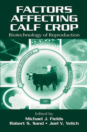 Factors Affecting Calf Crop: Biotechnology of Reproduction book cover