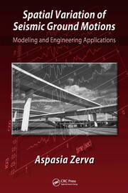 Spatial Variation of Seismic Ground Motions: Modeling and Engineering Applications book cover