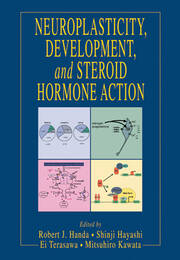 Neuroplasticity, Development, and Steroid Hormone Action book cover