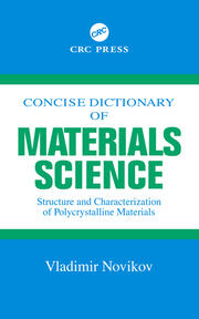 Concise Dictionary of Materials Science: Structure and Characterization of Polycrystalline Materials book cover