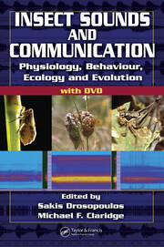 Insect Sounds and Communication: Physiology, Behaviour, Ecology, and Evolution book cover