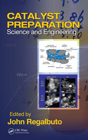 Catalyst Preparation: Science and Engineering book cover