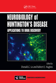 Neurobiology of Huntington’s Disease: Applications to Drug Discovery book cover