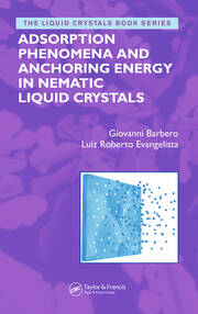 Adsorption Phenomena and Anchoring Energy in Nematic Liquid Crystals book cover