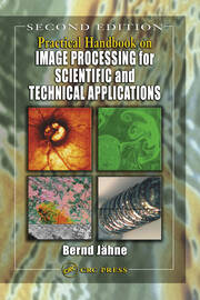 Practical Handbook on Image Processing for Scientific and Technical Applications book cover
