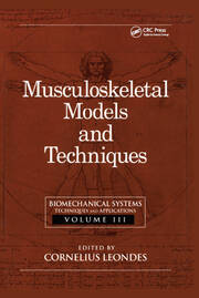 Biomechanical Systems: Techniques and Applications, Volume III:  Musculoskeletal Models and Techniques book cover