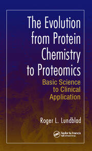The Evolution from Protein Chemistry to Proteomics: Basic Science to Clinical Application book cover