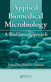 Applied Biomedical Microbiology: A Biofilms Approach book cover
