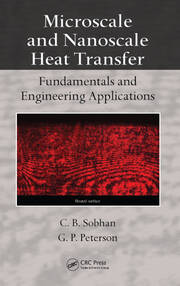 Microscale and Nanoscale Heat Transfer: Fundamentals and Engineering Applications book cover