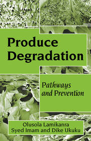 Produce Degradation: Pathways and Prevention book cover