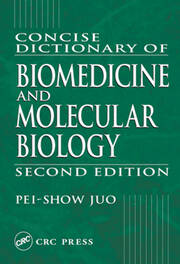 Concise Dictionary of Biomedicine and Molecular Biology book cover