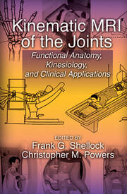 Kinematic MRI of the Joints: Functional Anatomy, Kinesiology, and Clinical Applications book cover