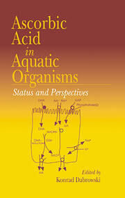 Ascorbic Acid In Aquatic Organisms: Status and Perspectives book cover