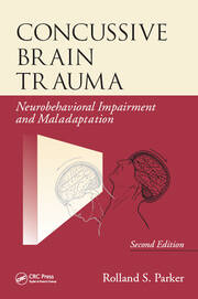 Concussive Brain Trauma: Neurobehavioral Impairment & Maladaptation, Second Edition book cover