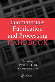 Biomaterials Fabrication and Processing Handbook book cover
