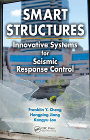 Smart Structures: Innovative Systems for Seismic Response Control book cover