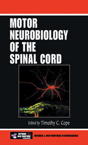 Motor Neurobiology of the Spinal Cord book cover
