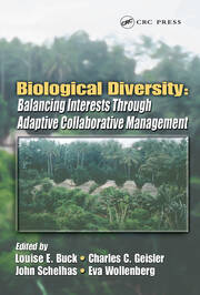 Biological Diversity: Balancing Interests Through Adaptive Collaborative Management book cover