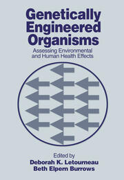 Genetically Engineered Organisms: Assessing Environmental and Human Health Effects book cover