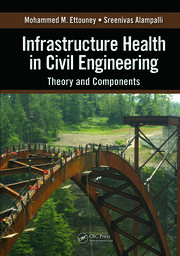 Infrastructure Health in Civil Engineering: Theory and Components book cover