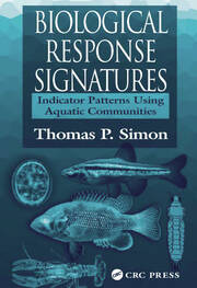 Biological Response Signatures: Indicator Patterns Using Aquatic Communities book cover