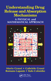 Understanding Drug Release and Absorption Mechanisms: A Physical and Mathematical Approach book cover