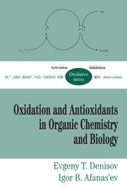 Oxidation and Antioxidants in Organic Chemistry and Biology book cover