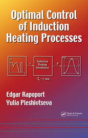 Optimal Control of Induction Heating Processes book cover