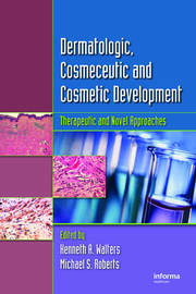 Dermatologic, Cosmeceutic, and Cosmetic Development: Therapeutic and Novel Approaches book cover