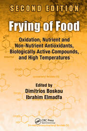 Frying of Food: Oxidation, Nutrient and Non-Nutrient Antioxidants, Biologically Active Compounds and High Temperatures, Second Edition book cover