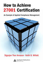 How to Achieve 27001 Certification: An Example of Applied Compliance Management book cover